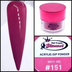 Glamour 2 In 1 Acrylic & Dip Powder WHY ME #151 1/2oz